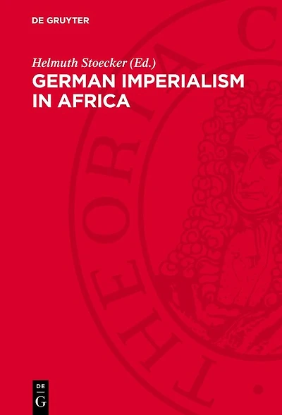German Imperialism in Africa: From the Beginnings until the Second World War