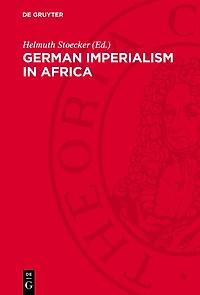 German Imperialism in Africa: From the Beginnings until the Second World War
