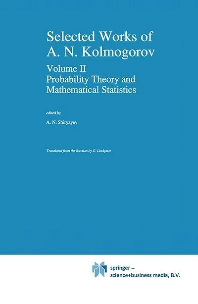 Selected Works II: Probability Theory and Mathematical Statistics