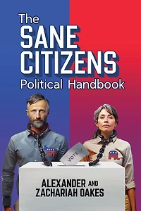 The Sane Citizens Political Handbook