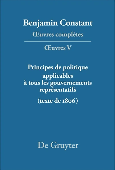 Principes de politique applicables à tous les gouvernements représentatifs: Texte de 1806