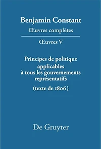 Principes de politique applicables à tous les gouvernements représentatifs: Texte de 1806
