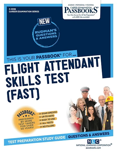 Flight Attendant Skills Test (FAST) (C-3338): Passbooks Study Guide