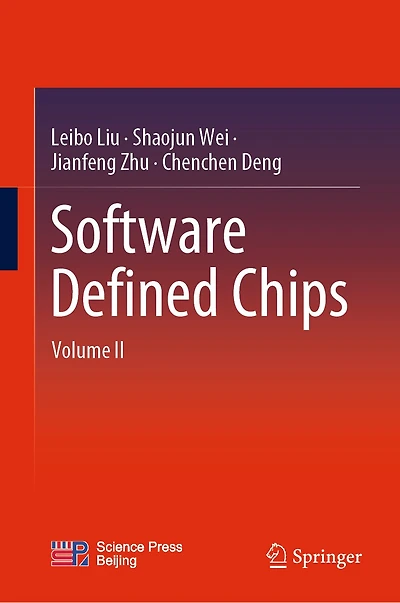 Software Defined Chips: Volume II