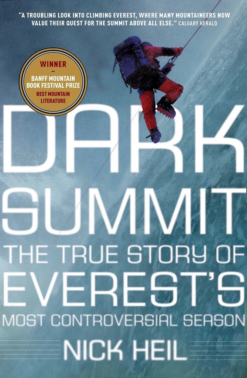 Dark Summit: The True Story Of Everest's Most Controversial Season