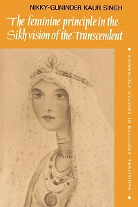 the Feminine Principle Sikh Vision of Transcendent