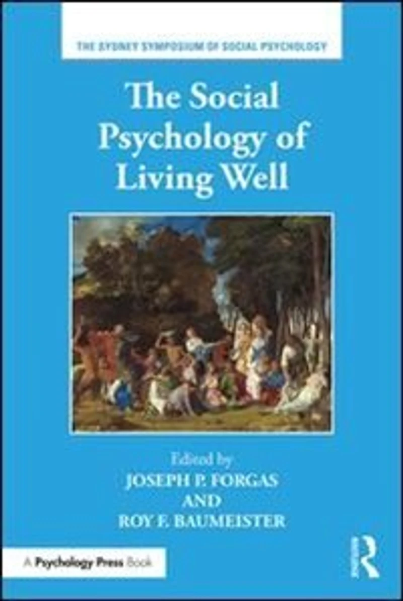 The Social Psychology of Living Well