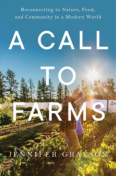 a Call to Farms: Reconnecting Nature, Food