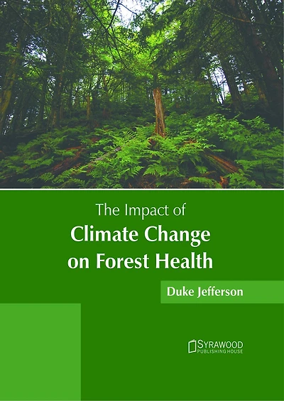 The Impact of Climate Change on Forest Health