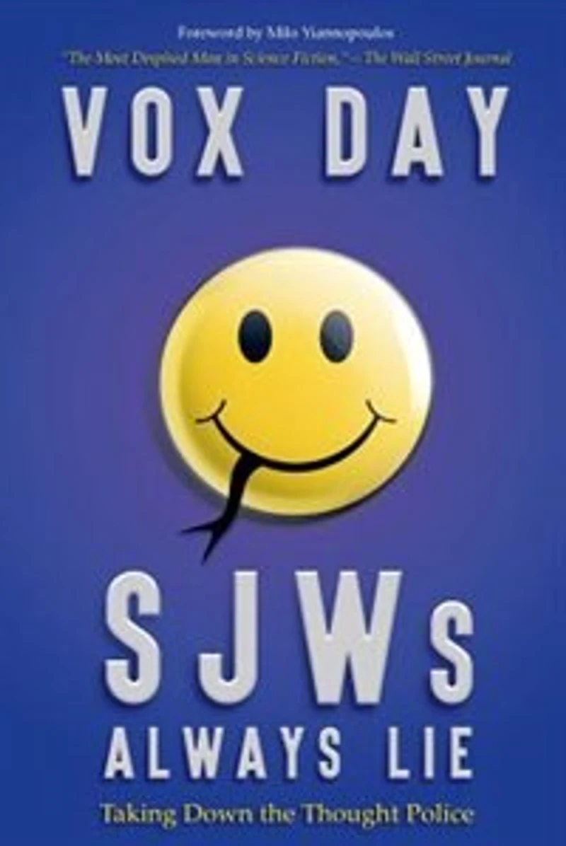 SJWs Always Lie: Taking Down the Thought Police