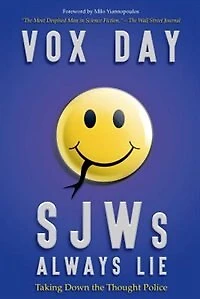 SJWs Always Lie: Taking Down the Thought Police