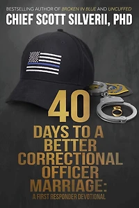 40 Days To A Better Correctional Officer Marriage