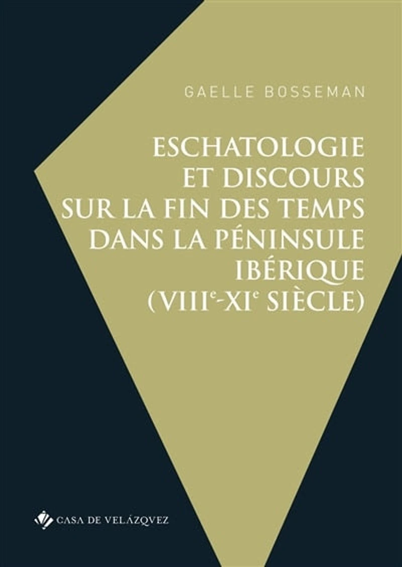 Eschatologie et discours sur la fin des temps dans péninsule Ibérique (VIIIe-XIe siècle)