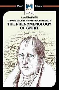 An Analysis of G.W.F. Hegel's Phenomenology Spirit