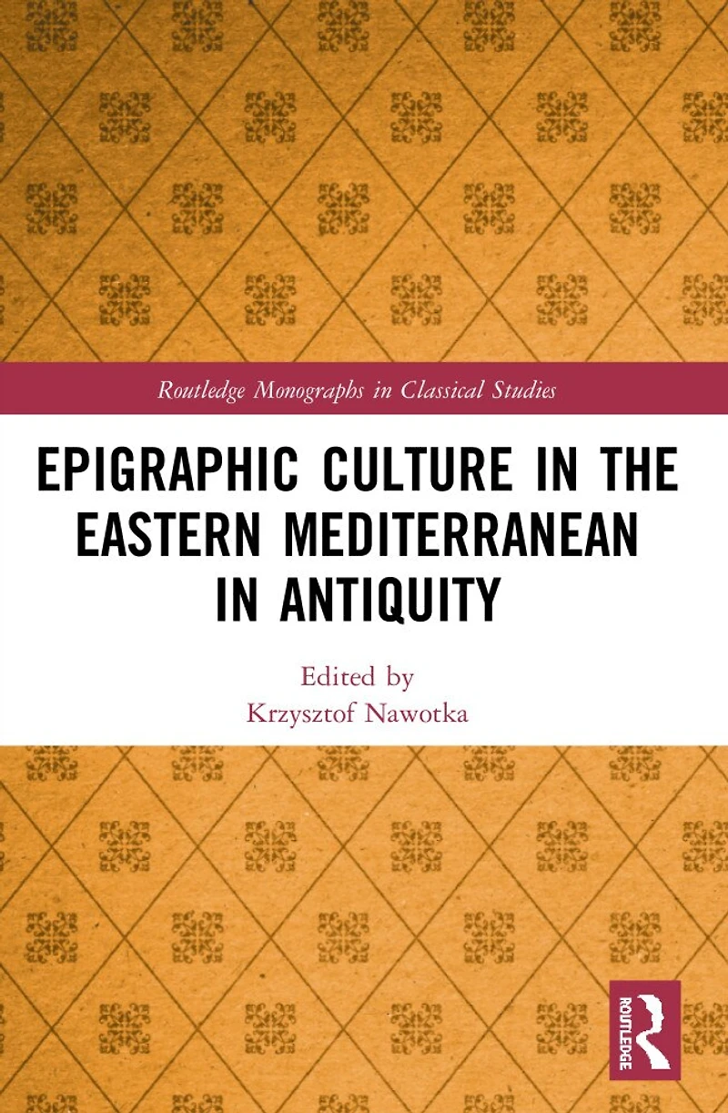 Epigraphic Culture the Eastern Mediterranean Antiquity