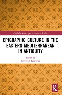 Epigraphic Culture the Eastern Mediterranean Antiquity