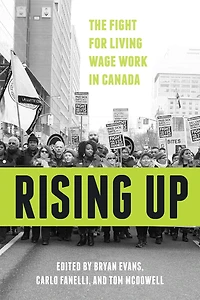 Rising Up: The Fight For Living Wage Work Canada
