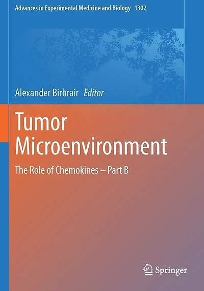 Tumor Microenvironment: The Role of Chemokines - Part B