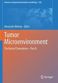 Tumor Microenvironment: The Role of Chemokines - Part B