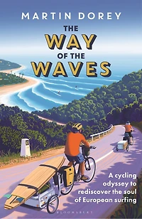 the Way of Waves: A cycling odyssey to rediscover soul European surfing