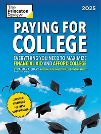 Paying for College, 2026: Everything You Need to Maximize Financial Aid and Afford College