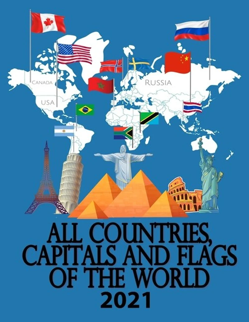 All countries, capitals and flags of the world 2021: 2020 A guide to flags from around the world, The Complete Handbook