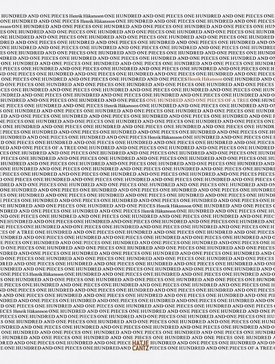 Henrik Hakansson: One Hundred and One Pieces of a Tree