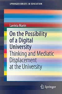 On The Possibility Of A Digital University: Thinking And Mediatic Displacement At University
