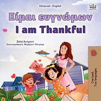 I am Thankful (Greek English Bilingual Children's Book