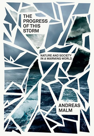 The Progress of This Storm: Nature and Society a Warming World