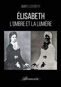 Élisabeth - L’ombre et la lumière