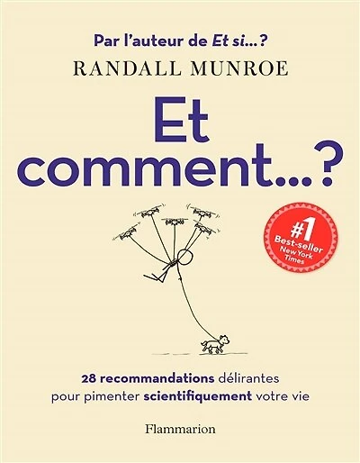 Et comment... ?: 28 recommandations délirantes pour pimenter scientifiquement votre vie