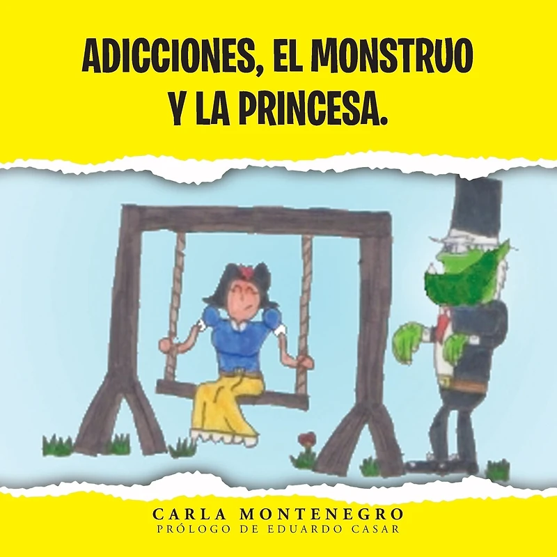 Adicciones, el monstruo y la princesa.