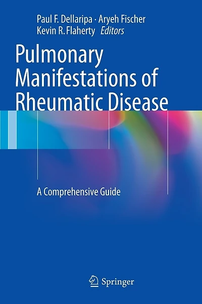 Pulmonary Manifestations Of Rheumatic Disease: A Comprehensive Guide