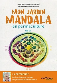 Mon jardin mandala en permaculture: la référence