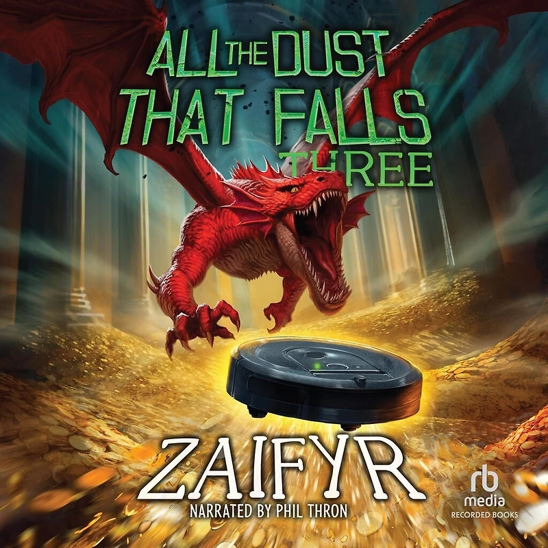 All the Dust That Falls 3: An Isekai Litrpg Adventure