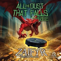All the Dust That Falls 3: An Isekai Litrpg Adventure