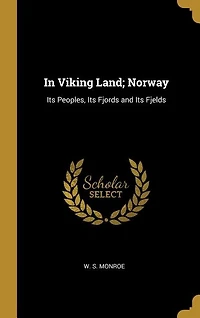 In Viking Land; Norway: Its Peoples
