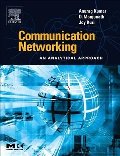 Communication Networking: An Analytical Approach