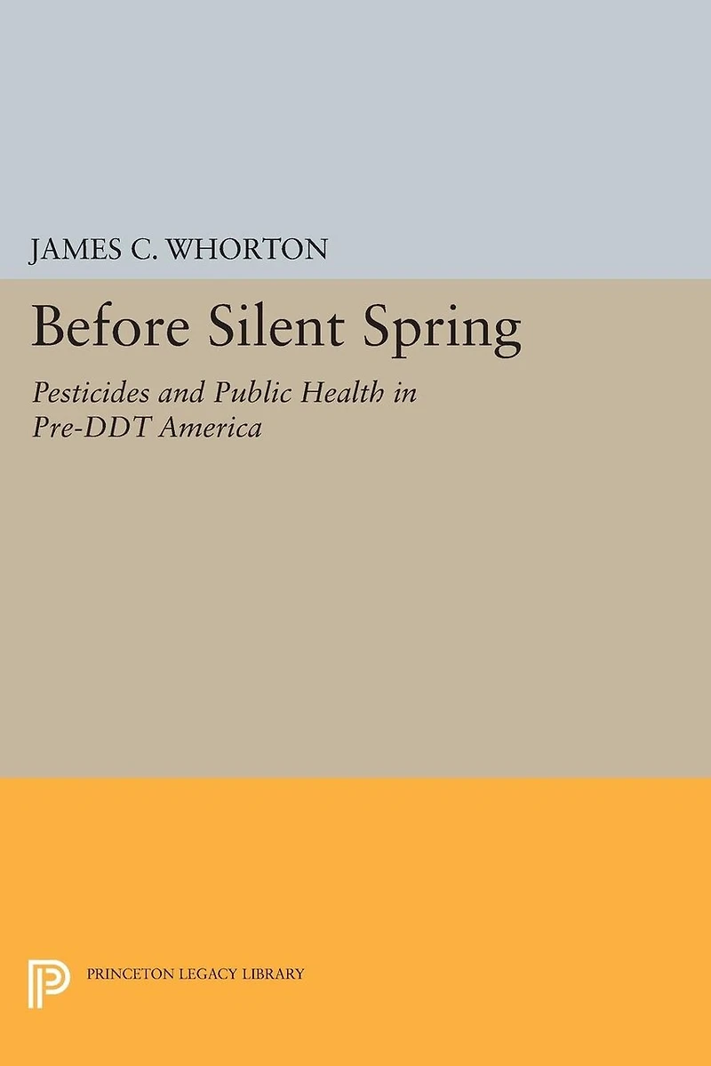 Before Silent Spring: Pesticides and Public Health Pre-DDT America