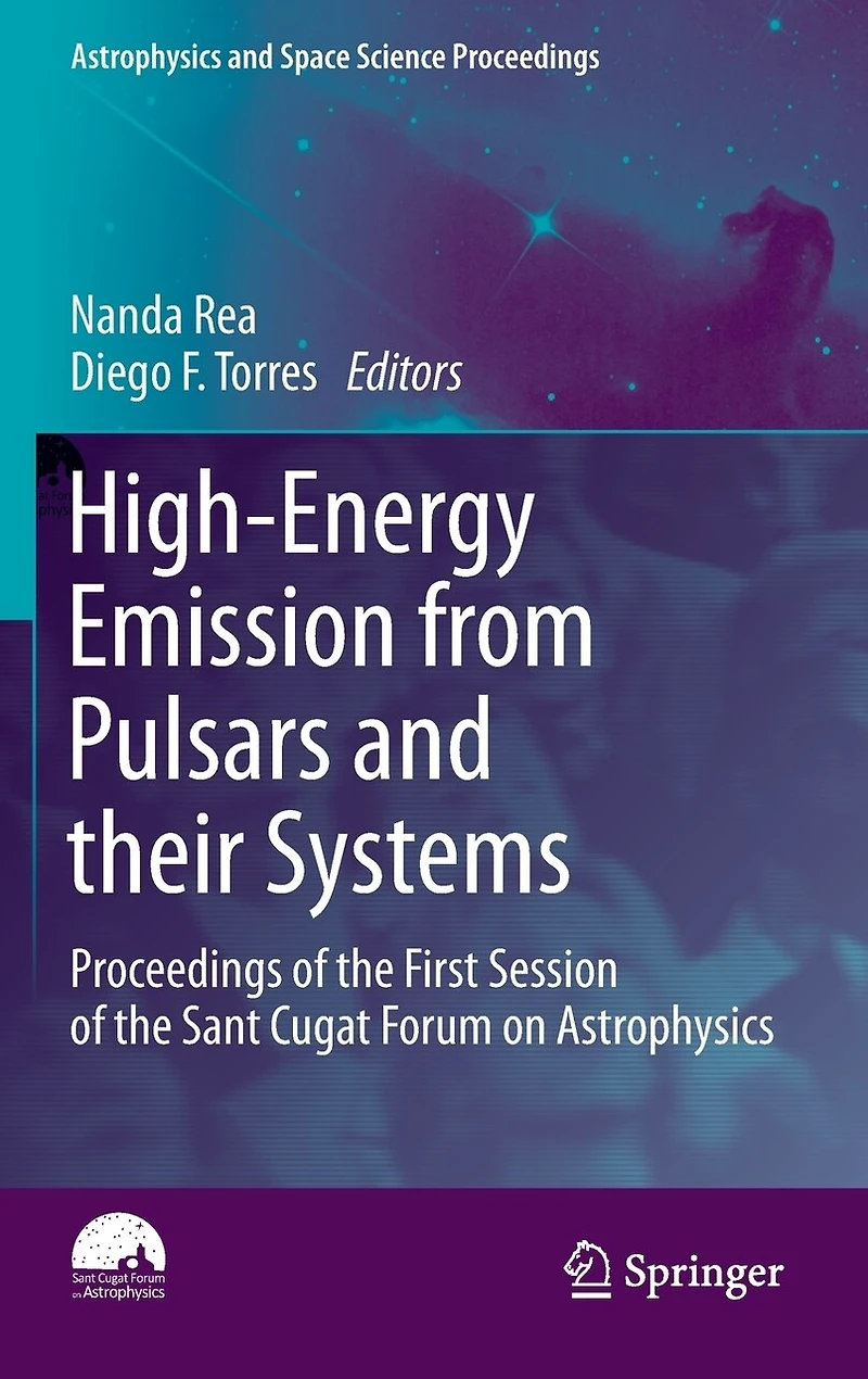 High-Energy Emission from Pulsars and their Systems: Proceedings of the First Session Sant Cugat Forum on Astrophysics