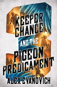 Keeper Chance and the Pigeon Predicament