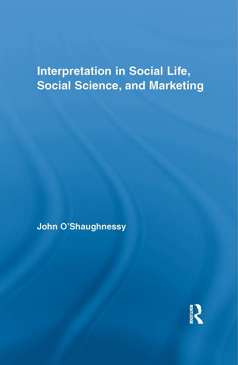 Interpretation Social Life, Science, and Marketing