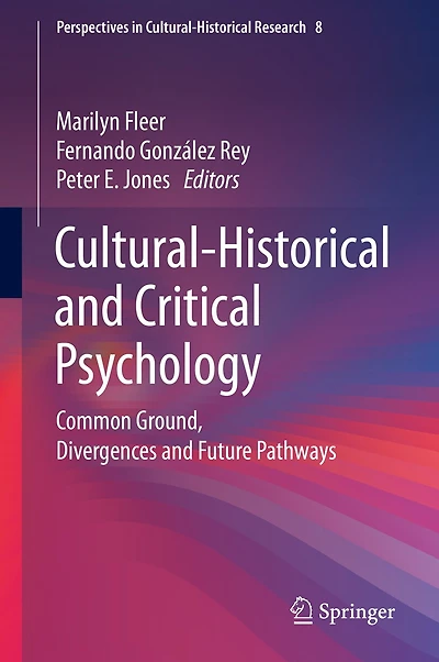 Cultural-Historical and Critical Psychology: Common Ground, Divergences Future Pathways
