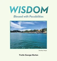 Wisdom: Blessed with Possibilities