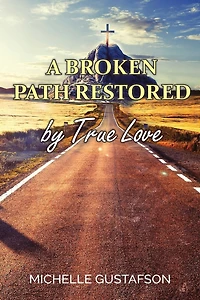 A Broken Path Restored by True Love