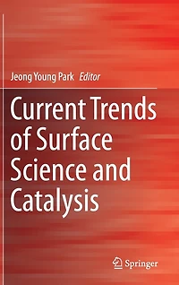Current Trends of Surface Science and Catalysis