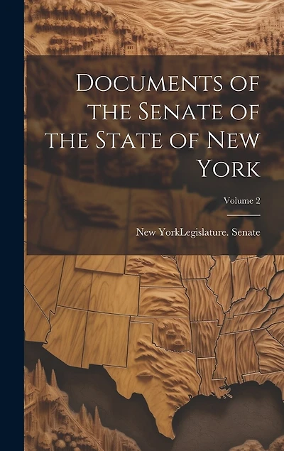 Documents of the Senate of the State of New York; Volume 2