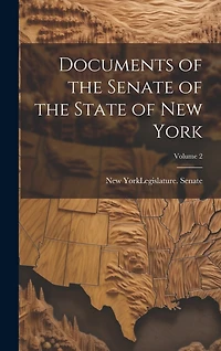 Documents of the Senate of the State of New York; Volume 2