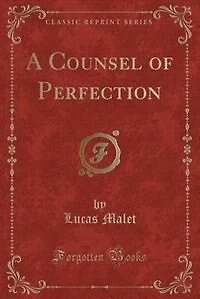 A Counsel of Perfection (Classic Reprint)